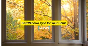 Best Window Type for Your Home